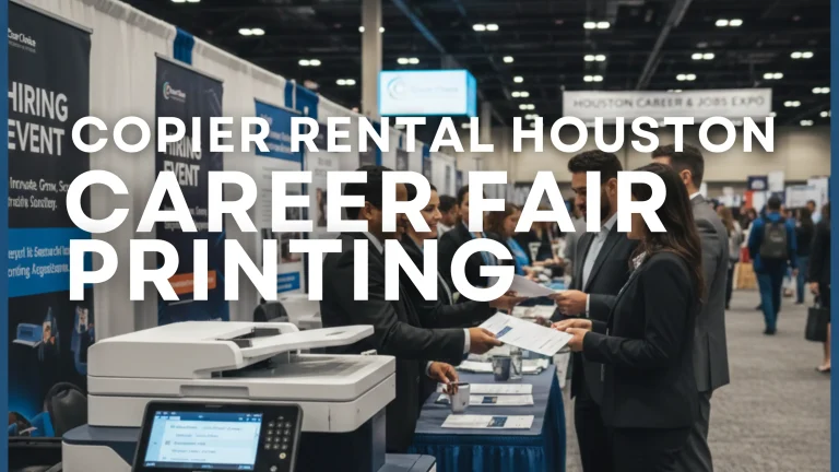Clear Choice Technical Services copier rental used by recruiters at a fast-paced Houston Career Fair booth, emphasizing zero downtime printing of applications and contracts.